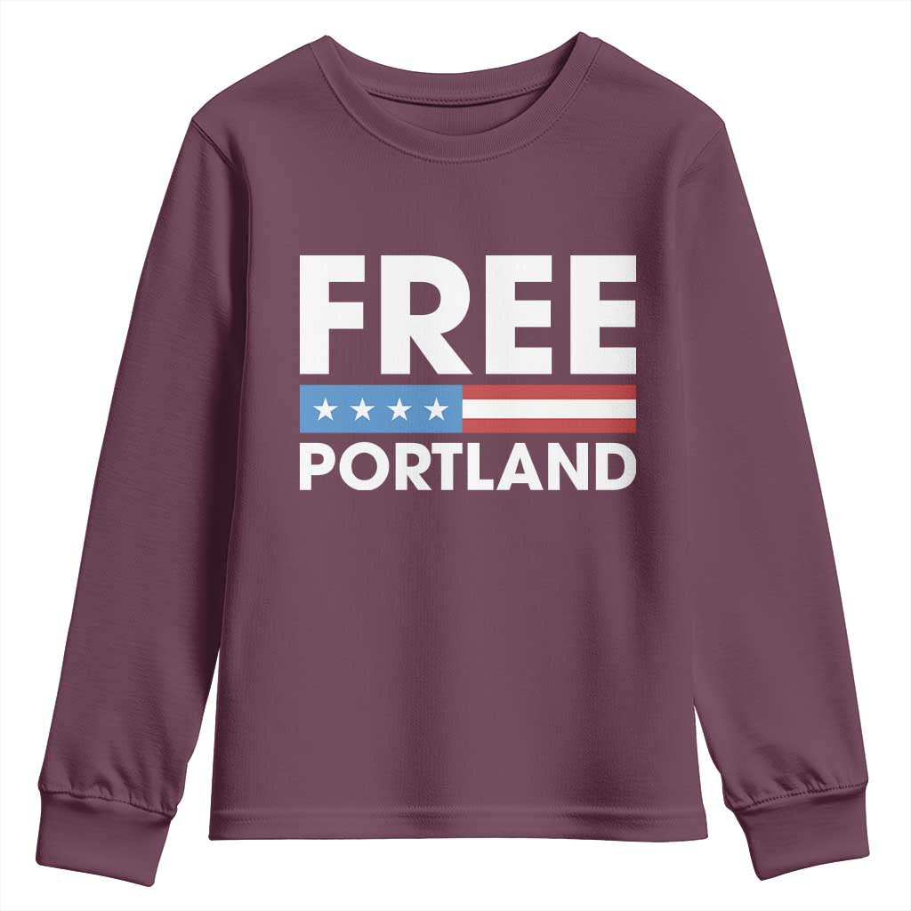 Free Portland Patriotic Youth Sweatshirt Bold Political Statement American Flag TS02 Maroon Print Your Wear