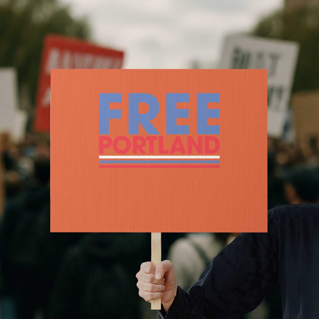 Free Portland Bold Patriotic Protest Sign Red White and Blue Protest Statement TS02 Horizontal 18