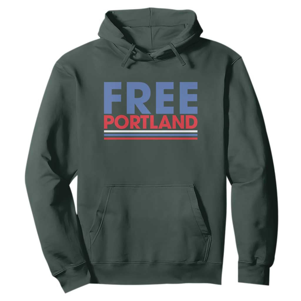 Free Portland Bold Patriotic Hoodie Red White and Blue Protest Statement TS02 Dark Forest Green Print Your Wear