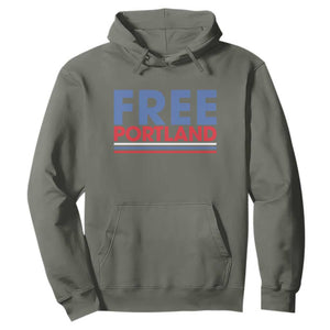 Free Portland Bold Patriotic Hoodie Red White and Blue Protest Statement TS02 Military Green Print Your Wear