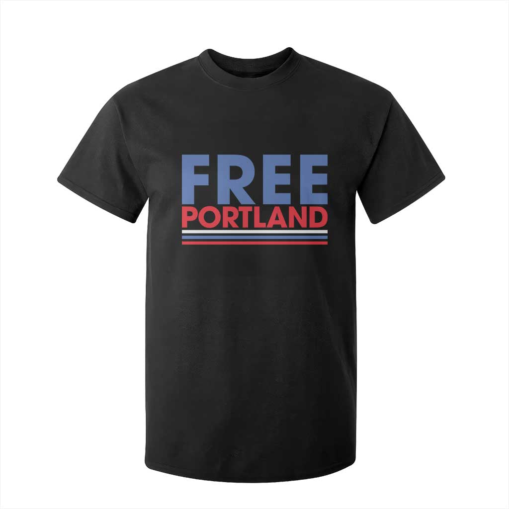Free Portland Bold Patriotic T Shirt For Kid Red White and Blue Protest Statement TS02 Black Print Your Wear