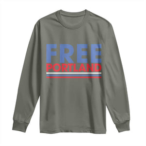 Free Portland Bold Patriotic Long Sleeve Shirt Red White and Blue Protest Statement TS02 Military Green Print Your Wear