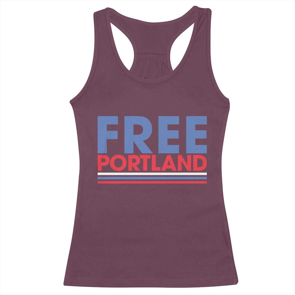 Free Portland Bold Patriotic Racerback Tank Top Red White and Blue Protest Statement TS02 Maroon Print Your Wear