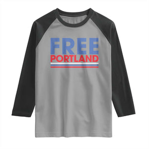Free Portland Bold Patriotic Raglan Shirt Red White and Blue Protest Statement TS02 Sport Gray Black Print Your Wear