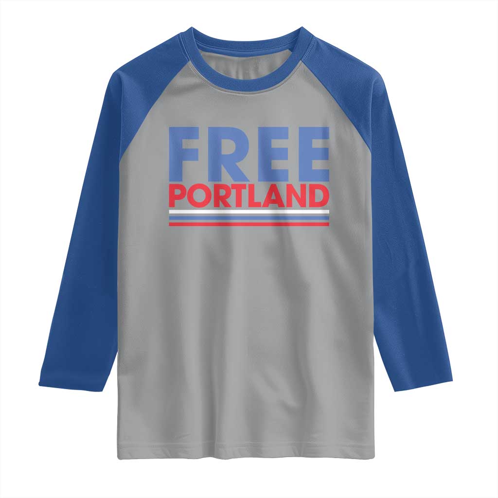 Free Portland Bold Patriotic Raglan Shirt Red White and Blue Protest Statement TS02 Sport Gray Royal Print Your Wear
