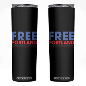 Free Portland Bold Patriotic Skinny Tumbler Red White and Blue Protest Statement TS02 Black Print Your Wear