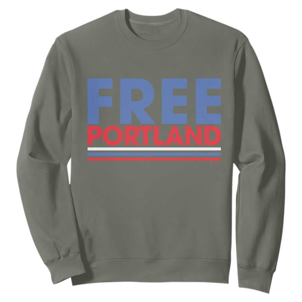 Free Portland Bold Patriotic Sweatshirt Red White and Blue Protest Statement TS02 Military Green Print Your Wear