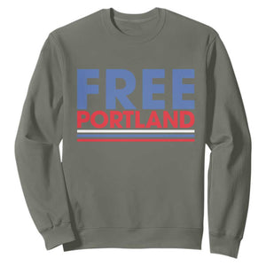 Free Portland Bold Patriotic Sweatshirt Red White and Blue Protest Statement TS02 Military Green Print Your Wear