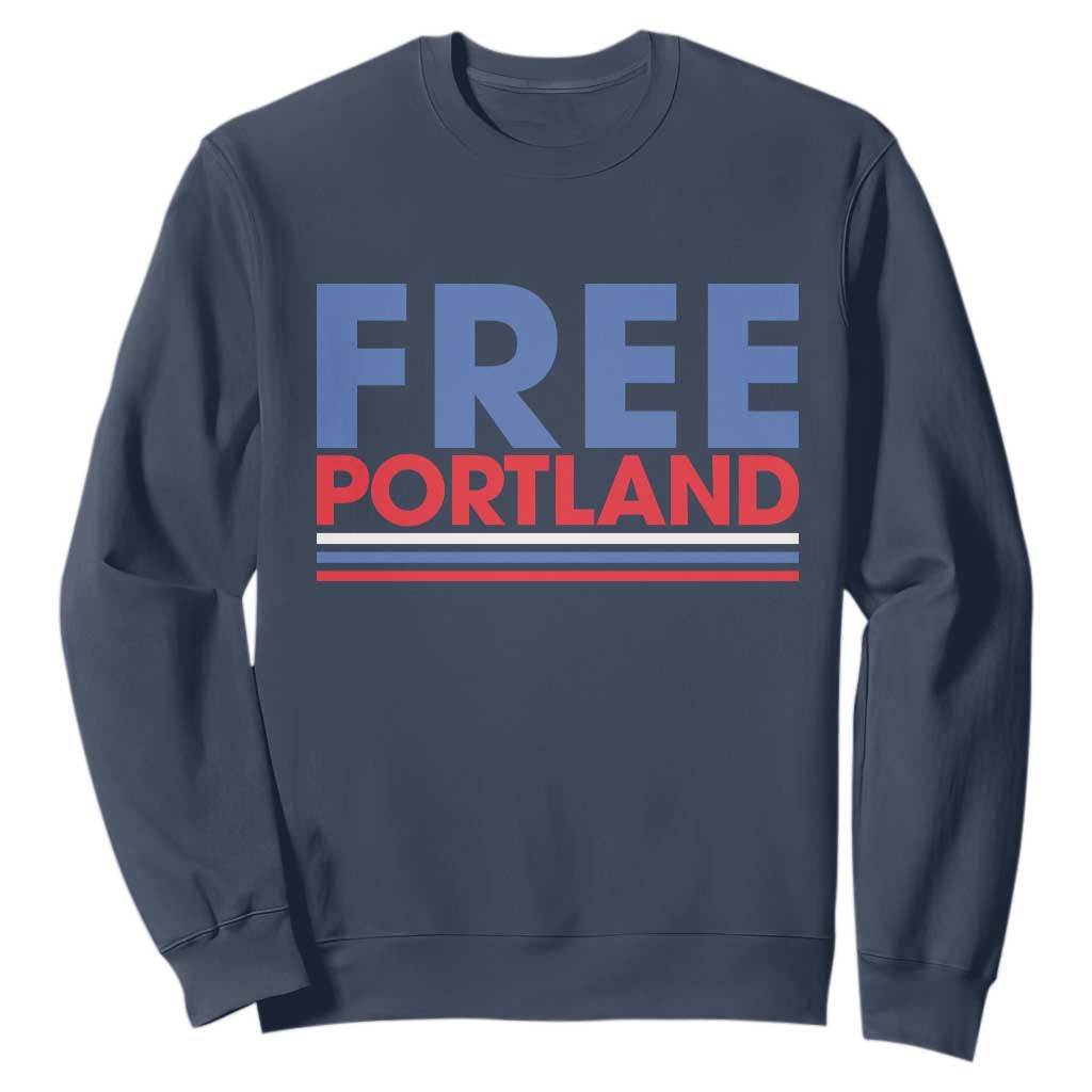Free Portland Bold Patriotic Sweatshirt Red White and Blue Protest Statement TS02 Navy Print Your Wear