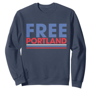 Free Portland Bold Patriotic Sweatshirt Red White and Blue Protest Statement TS02 Navy Print Your Wear