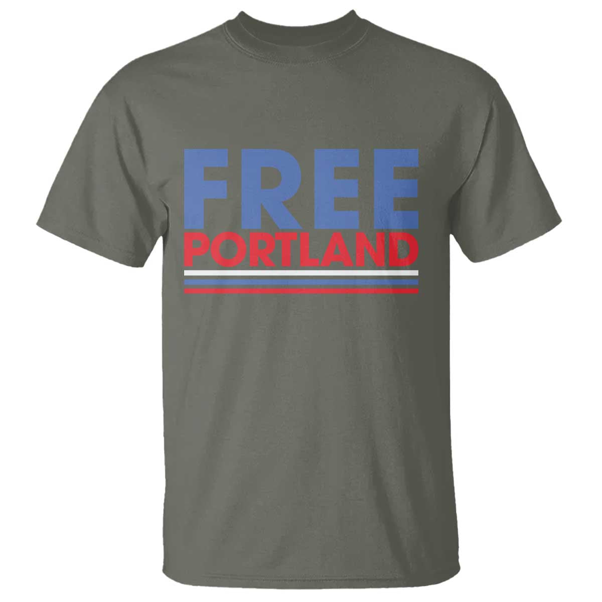 Free Portland Bold Patriotic T Shirt Red White and Blue Protest Statement TS02 Military Green Print Your Wear