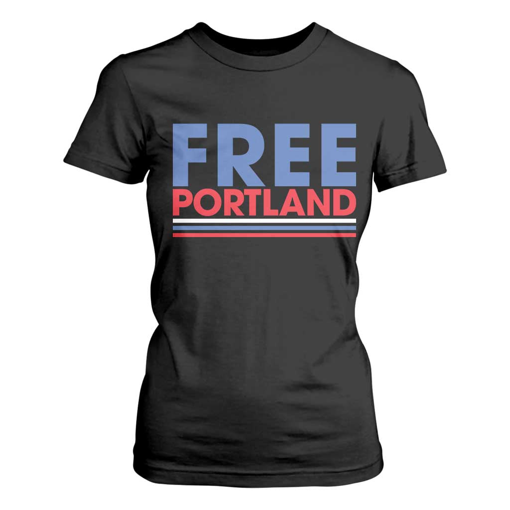 Free Portland Bold Patriotic T Shirt For Women Red White and Blue Protest Statement TS02 Black Print Your Wear