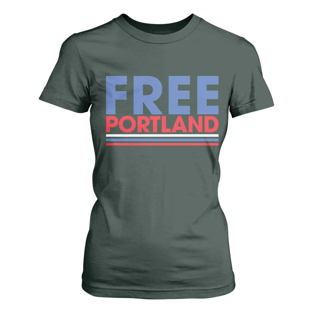Free Portland Bold Patriotic T Shirt For Women Red White and Blue Protest Statement TS02 Dark Forest Green Print Your Wear