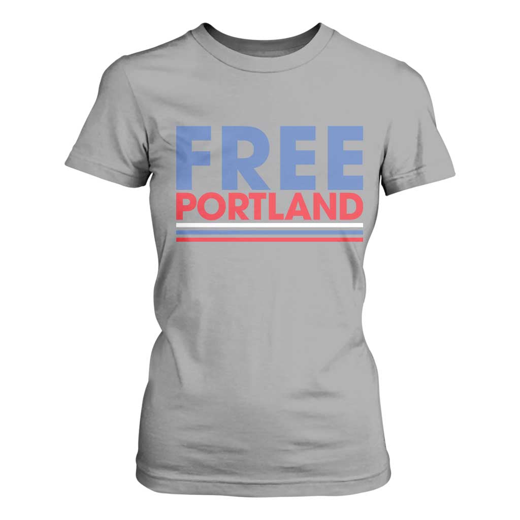 Free Portland Bold Patriotic T Shirt For Women Red White and Blue Protest Statement TS02 Sport Gray Print Your Wear