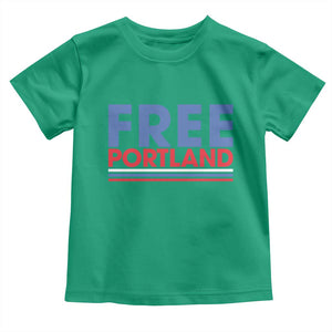 Free Portland Bold Patriotic Toddler T Shirt Red White and Blue Protest Statement TS02 Irish Green Print Your Wear