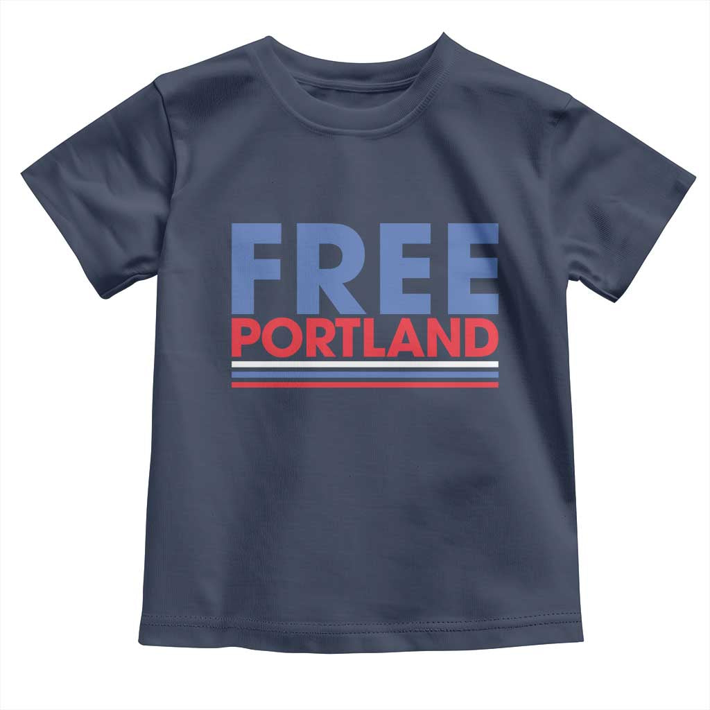 Free Portland Bold Patriotic Toddler T Shirt Red White and Blue Protest Statement TS02 Navy Print Your Wear