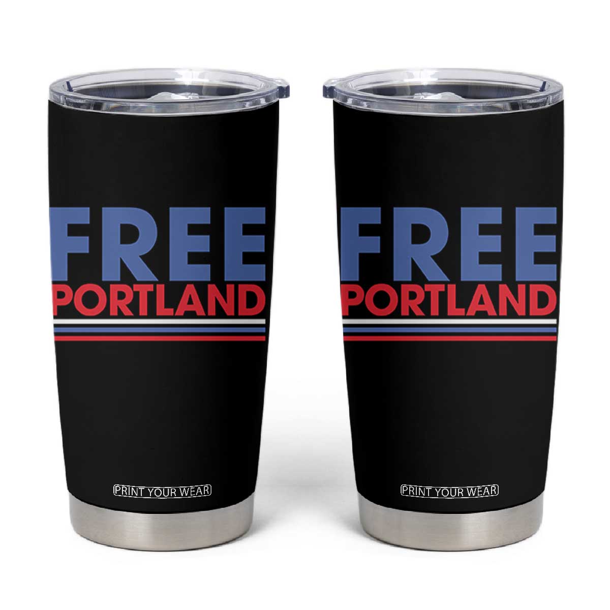 Free Portland Bold Patriotic Tumbler Cup Red White and Blue Protest Statement TS02 Black Print Your Wear