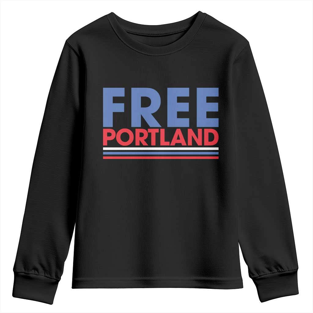 Free Portland Bold Patriotic Youth Sweatshirt Red White and Blue Protest Statement TS02 Black Print Your Wear