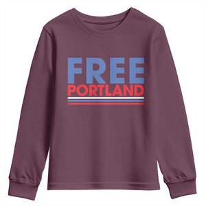 Free Portland Bold Patriotic Youth Sweatshirt Red White and Blue Protest Statement TS02 Maroon Print Your Wear