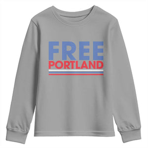 Free Portland Bold Patriotic Youth Sweatshirt Red White and Blue Protest Statement TS02 Sport Gray Print Your Wear