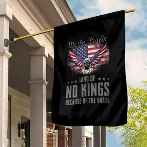 America Land of No Kings Garden Flag Because of the Brave We The People Patriotic Eagle TS02 Print Your Wear