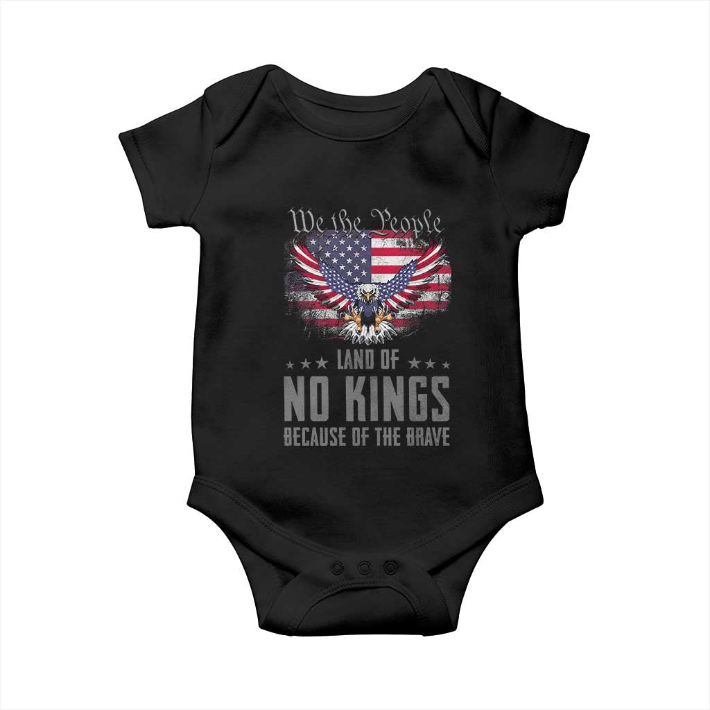 America Land of No Kings Baby Onesie Because of the Brave We The People Patriotic Eagle TS02 Black Print Your Wear