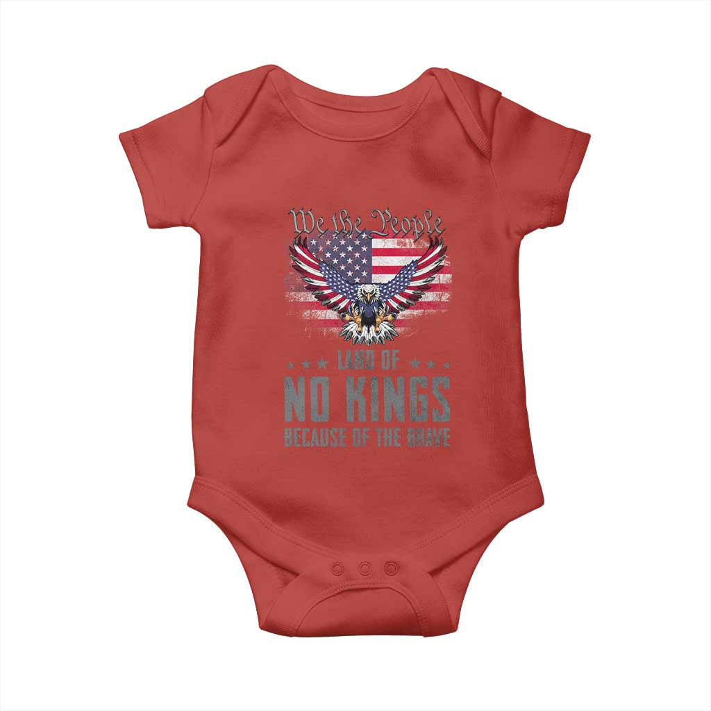 America Land of No Kings Baby Onesie Because of the Brave We The People Patriotic Eagle TS02 Red Print Your Wear