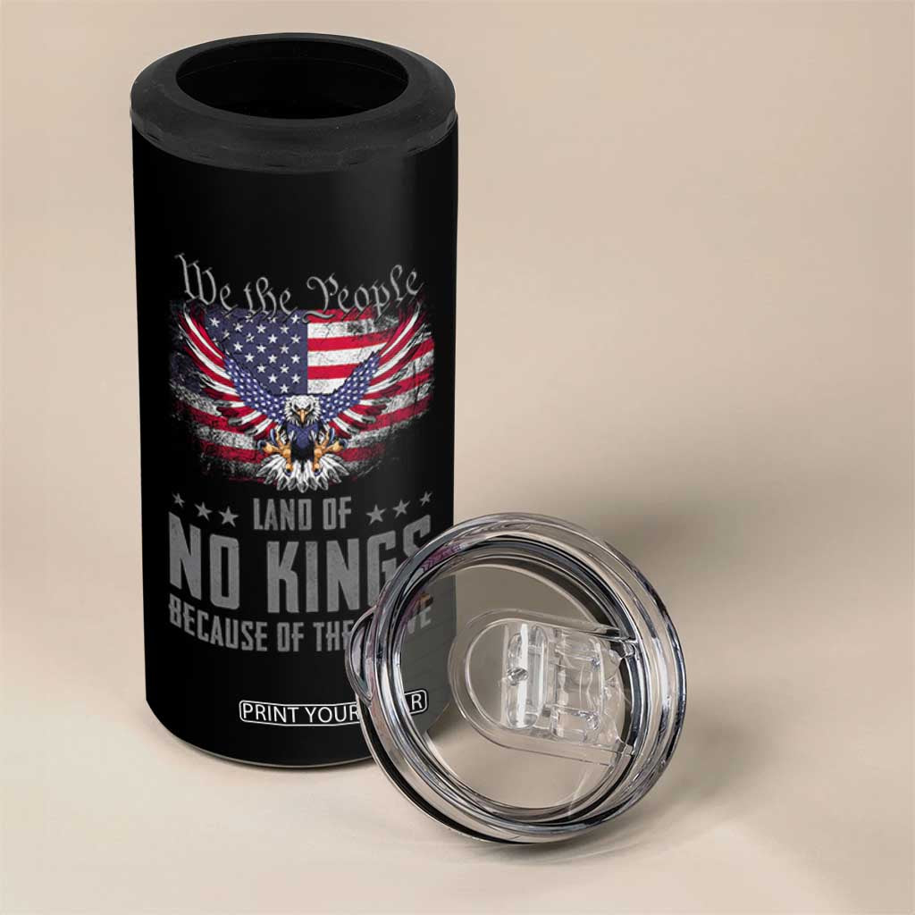 America Land of No Kings 4 in 1 Can Cooler Tumbler Because of the Brave We The People Patriotic Eagle TS02 Print Your Wear