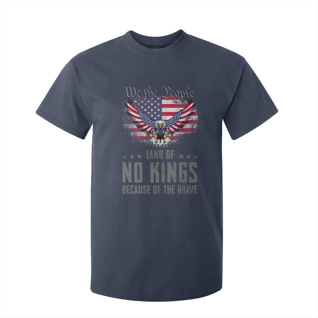 America Land of No Kings T Shirt For Kid Because of the Brave We The People Patriotic Eagle TS02 Navy Print Your Wear