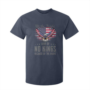 America Land of No Kings T Shirt For Kid Because of the Brave We The People Patriotic Eagle TS02 Navy Print Your Wear