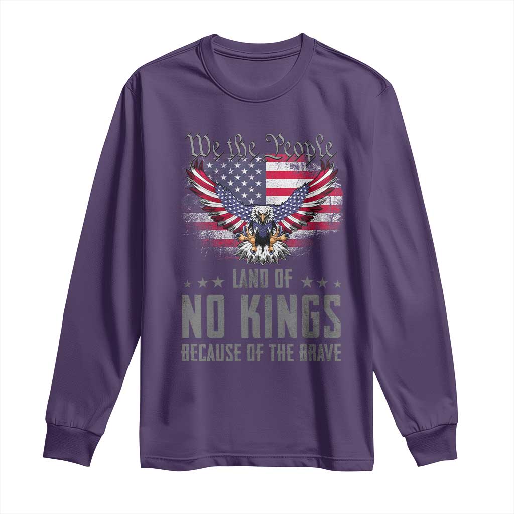America Land of No Kings Long Sleeve Shirt Because of the Brave We The People Patriotic Eagle TS02 Purple Print Your Wear