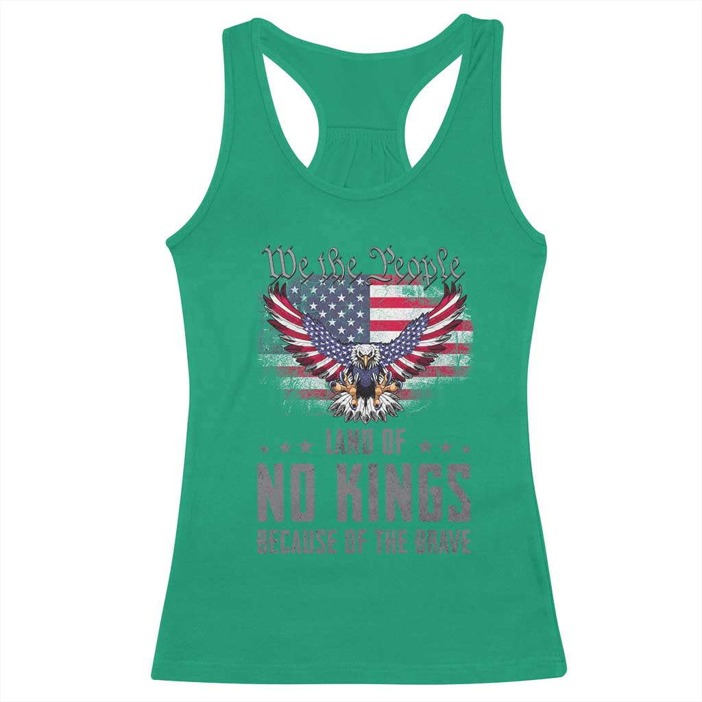 America Land of No Kings Racerback Tank Top Because of the Brave We The People Patriotic Eagle TS02 Irish Green Print Your Wear