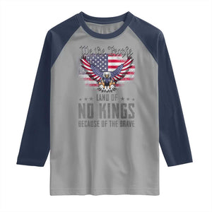 America Land of No Kings Raglan Shirt Because of the Brave We The People Patriotic Eagle TS02 Sport Gray Navy Print Your Wear