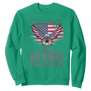 America Land of No Kings Sweatshirt Because of the Brave We The People Patriotic Eagle TS02 Irish Green Print Your Wear