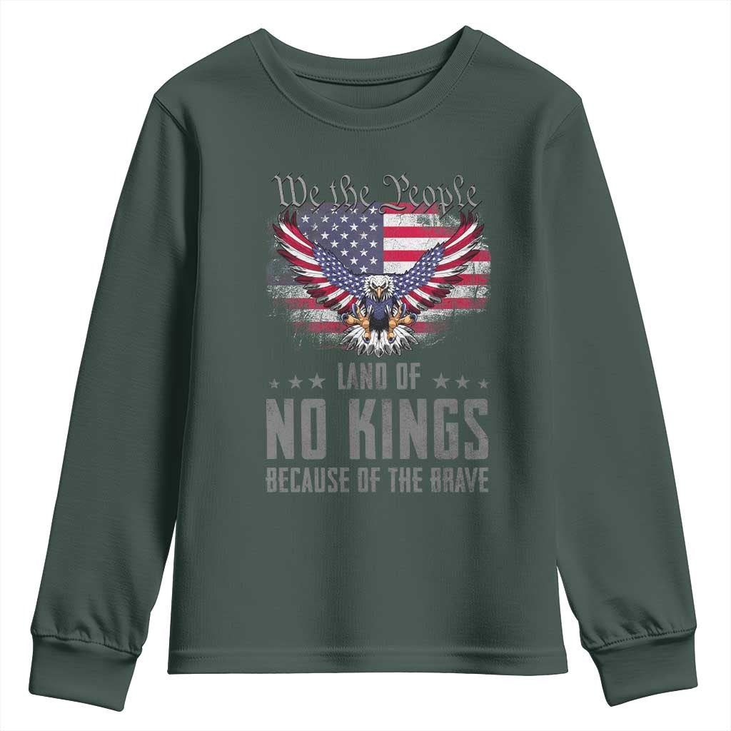 America Land of No Kings Youth Sweatshirt Because of the Brave We The People Patriotic Eagle TS02 Dark Forest Green Print Your Wear