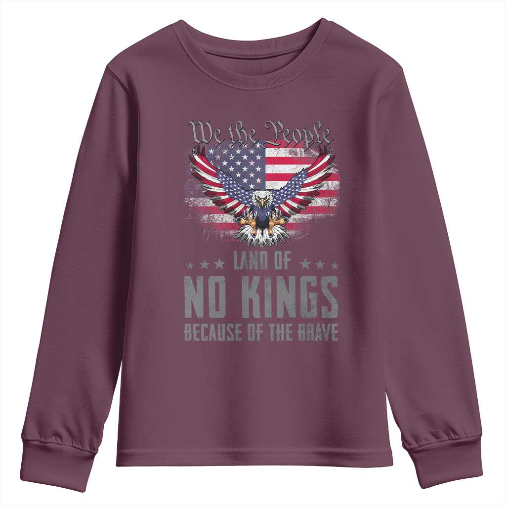 America Land of No Kings Youth Sweatshirt Because of the Brave We The People Patriotic Eagle TS02 Maroon Print Your Wear