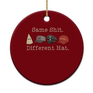 Same Shit Different Hat Ceramic Ornament TS02 1pc Red Print Your Wear