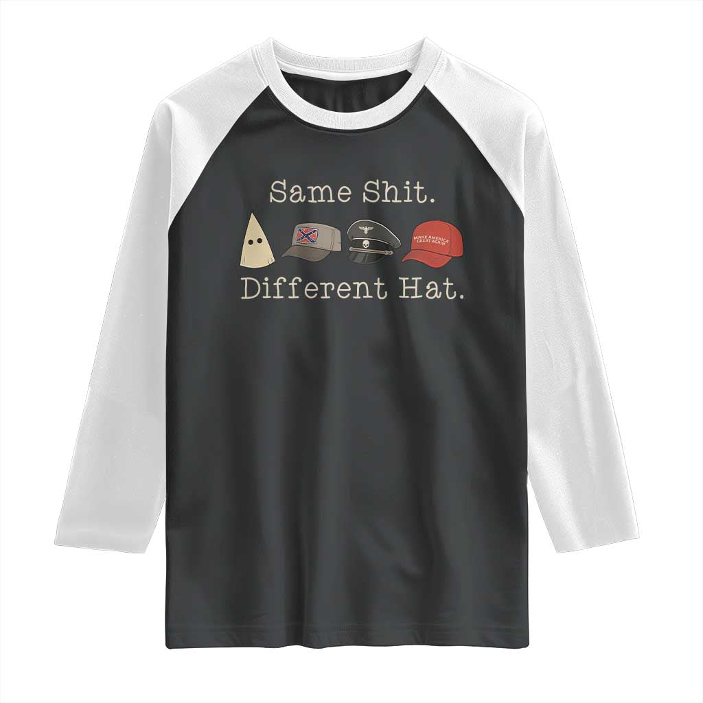 Same Shit Different Hat Raglan Shirt TS02 Black White Print Your Wear