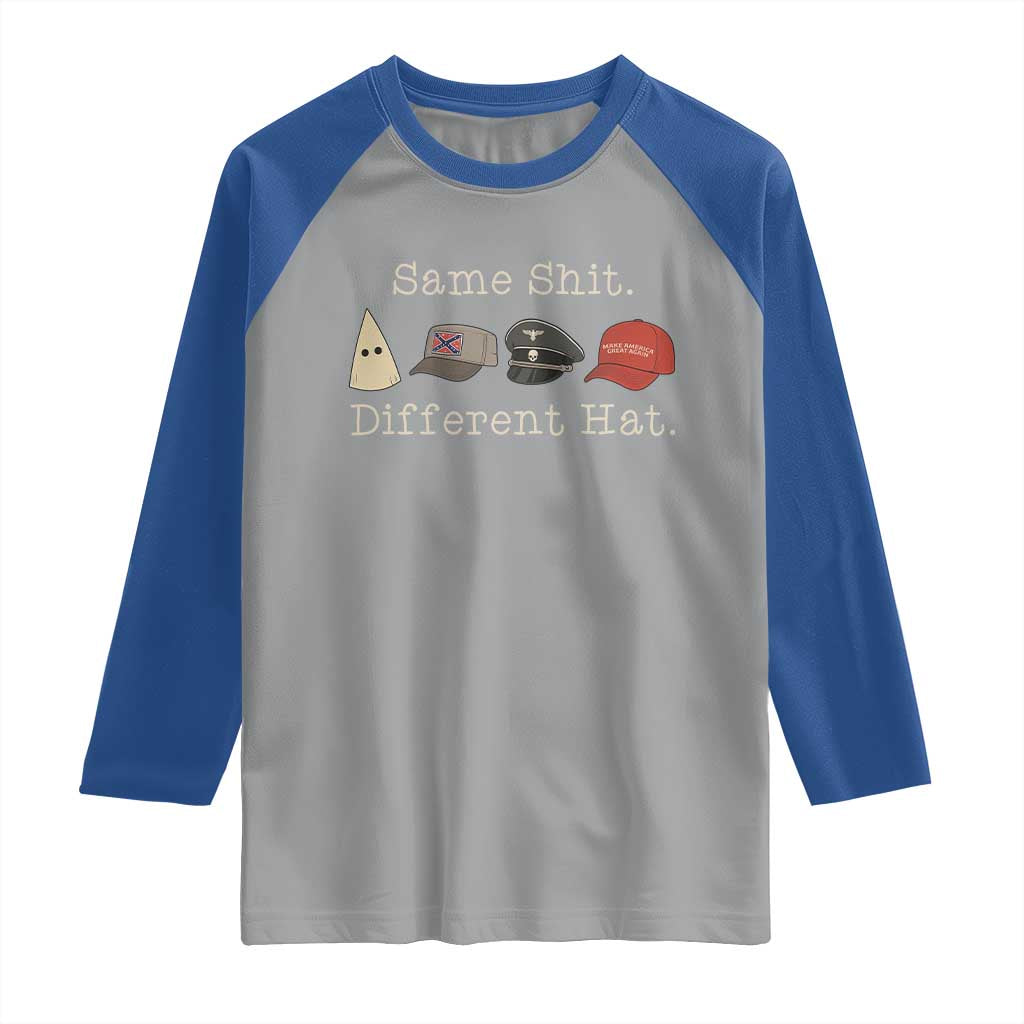 Same Shit Different Hat Raglan Shirt TS02 Sport Gray Royal Print Your Wear