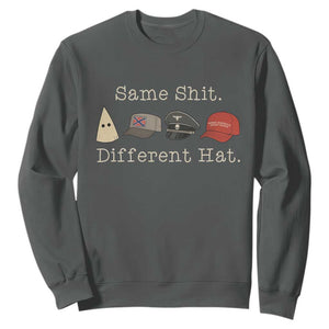 Same Shit Different Hat Sweatshirt TS02 Dark Heather Print Your Wear