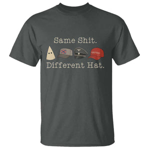 Same Shit Different Hat T Shirt TS02 Dark Heather Print Your Wear