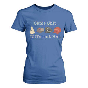 Same Shit Different Hat T Shirt For Women TS02 Royal Blue Print Your Wear