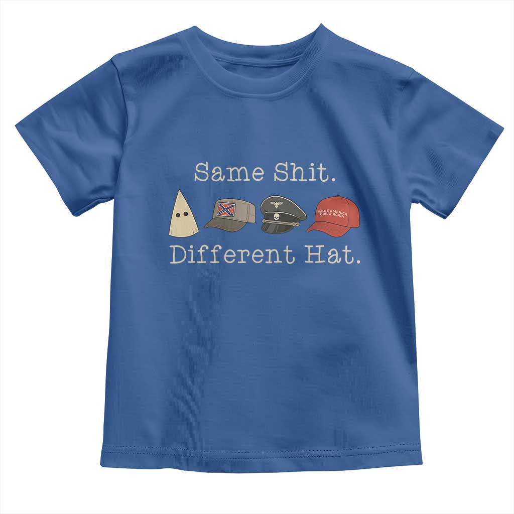 Same Shit Different Hat Toddler T Shirt TS02 Royal Blue Print Your Wear