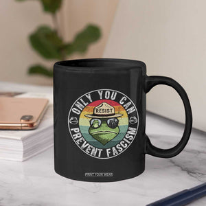 Only You Can Prevent Fascism Frog Resist Protest Coffee Mug Free Portland Oregon Freedom Retro TS02 Print Your Wear