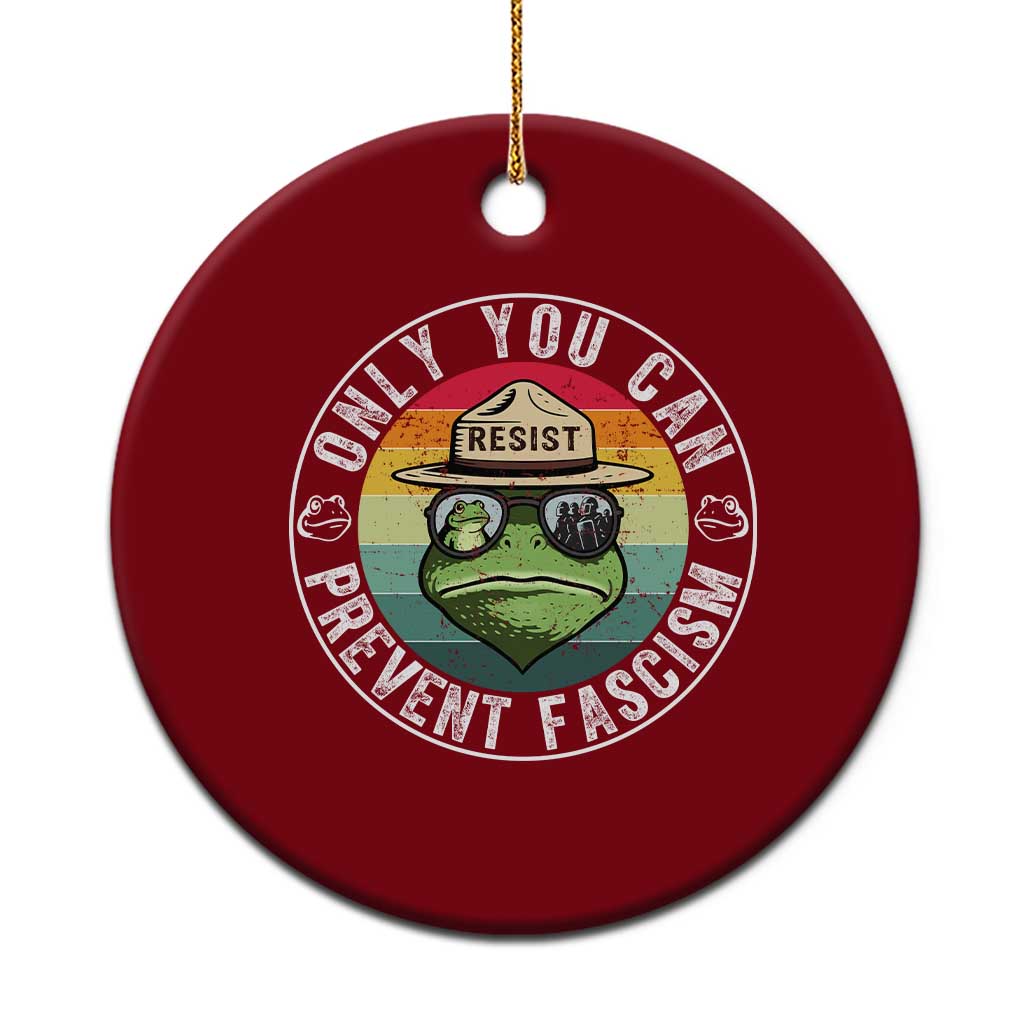 Only You Can Prevent Fascism Frog Resist Protest Ceramic Ornament Free Portland Oregon Freedom Retro - Print Your Wear