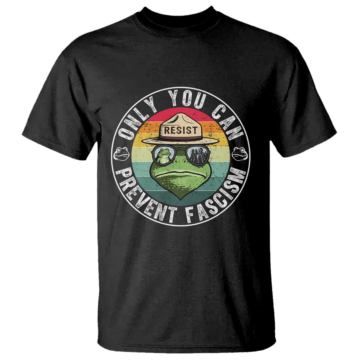 Only You Can Prevent Fascism Frog Resist Protest T Shirt Free Portland Oregon Freedom Retro TS02 Black Print Your Wear