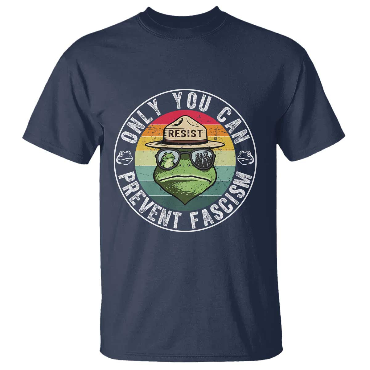 Only You Can Prevent Fascism Frog Resist Protest T Shirt Free Portland Oregon Freedom Retro TS02 Navy Print Your Wear