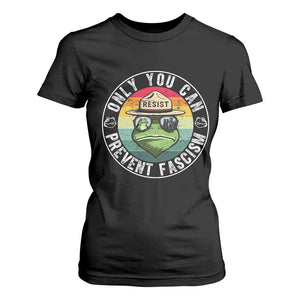 Only You Can Prevent Fascism Frog Resist Protest T Shirt For Women Free Portland Oregon Freedom Retro TS02 Black Print Your Wear