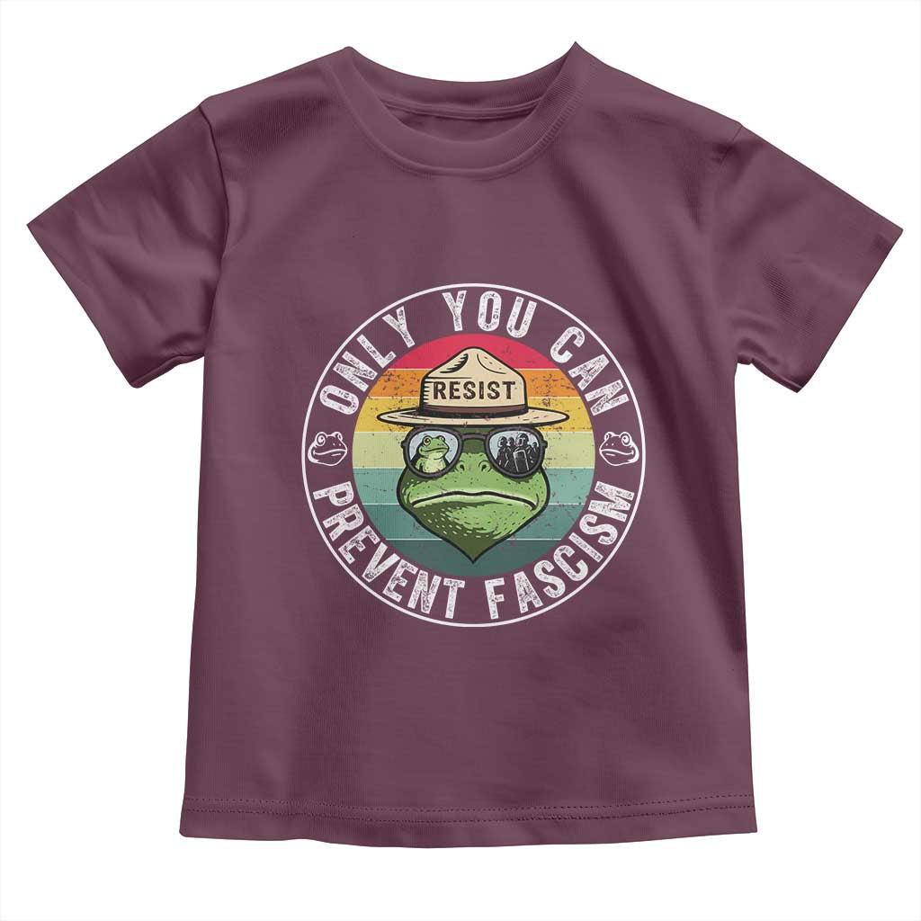Only You Can Prevent Fascism Frog Resist Protest Toddler T Shirt Free Portland Oregon Freedom Retro TS02 Maroon Print Your Wear