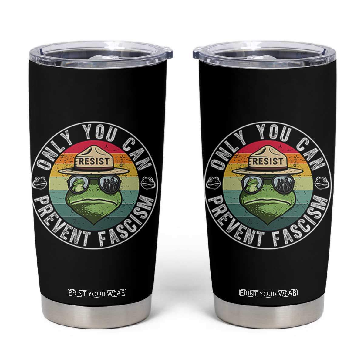 Only You Can Prevent Fascism Frog Resist Protest Tumbler Cup Free Portland Oregon Freedom Retro TS02 Black Print Your Wear